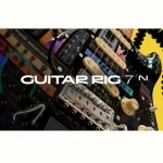 Avis, Test : Native Instruments Guitar Rig 7 Pro Update