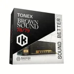 IK Multimedia ToneX Brown Sound 78/79 – Test et Avis